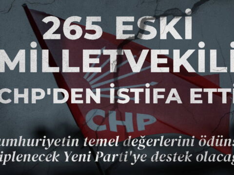 265 eski milletvekili chpden istifa etti cumhuriyetin temel degerlerini odunsuz sahiplenecek yeni partiye destek HdKOyLla